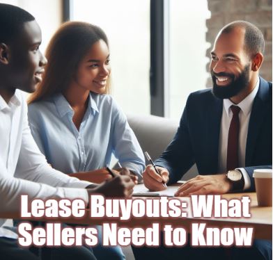 Lease Buyouts What Sellers Need to Know