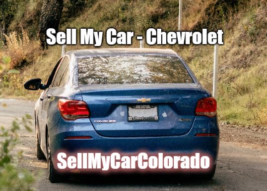 Sell My Car Chevrolet - Sell My Car Colorado