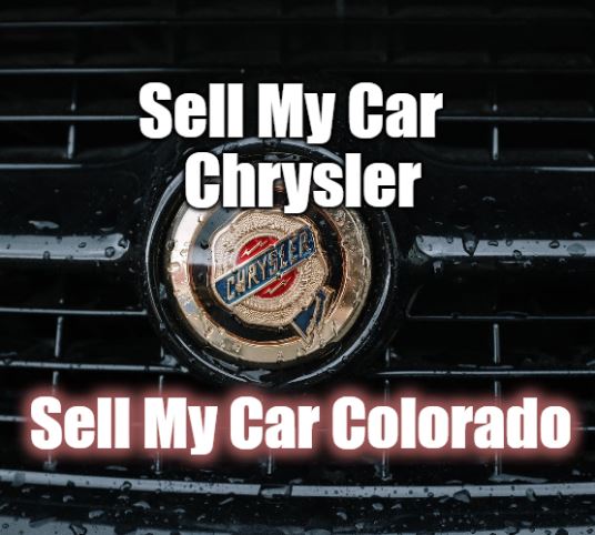 Sell My Car Chrysler Sell My Car Colorado