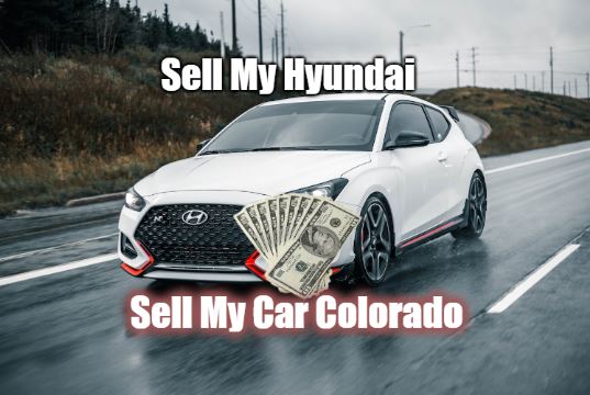 Sell My Car Hyundai - Sell My Car Colorado
